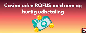 Oplev Casino Uden ROFUS Bonus - Spill Sikkert og Uden Bekymringer Oplev Casino Uden ROFUS Bonus - Spill Sikkert og Uden Bekymringer